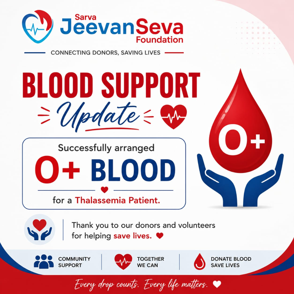 Emergency 'O+' Blood Arranged for Thalassemia Patient by JeevanSeva